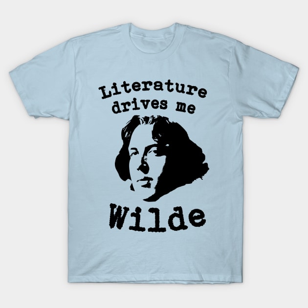 Literature Drives Me Wilde Parody T-shirt T-Shirt by dgray95